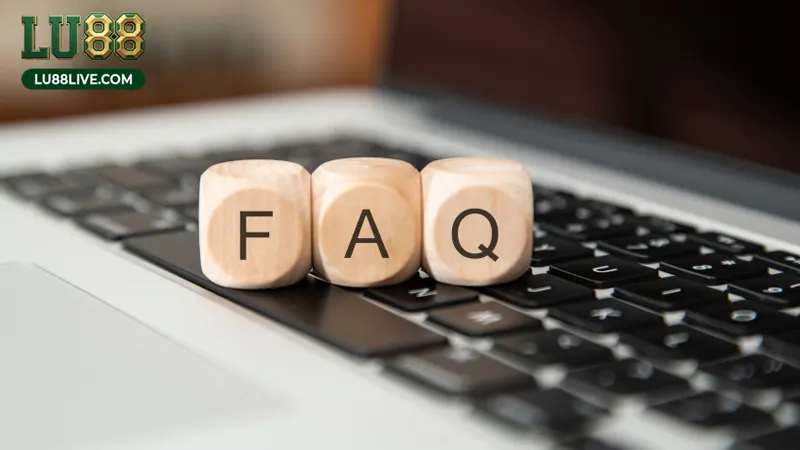 FAQ – Câu Hỏi Thường Gặp